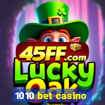 1010 bet casino